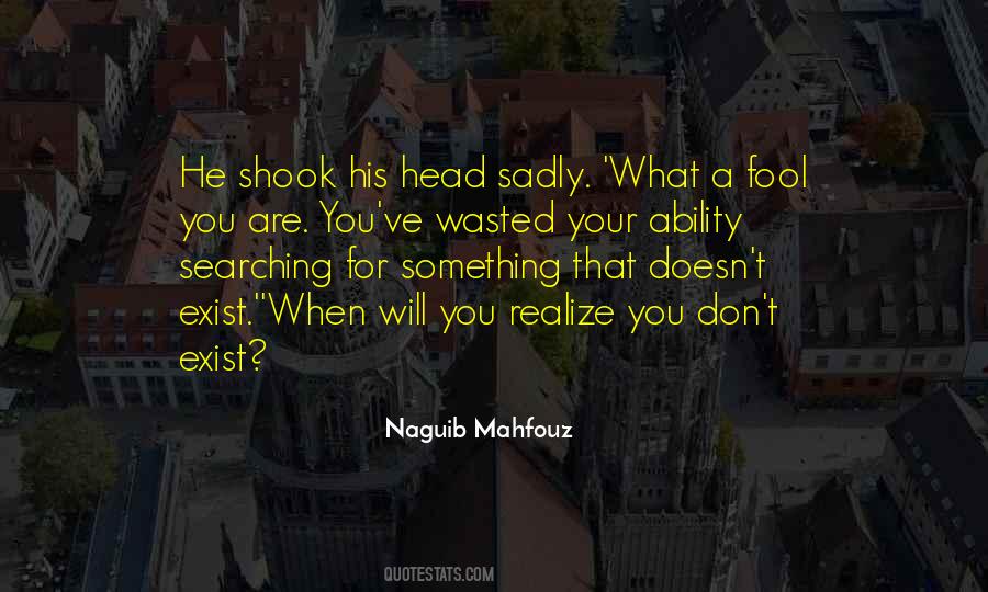 Naguib Mahfouz Quotes #869847
