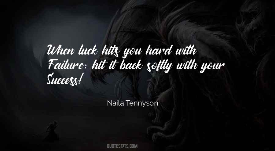 Naila Tennyson Quotes #55576