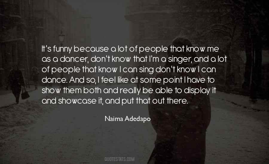 Naima Adedapo Quotes #1735407