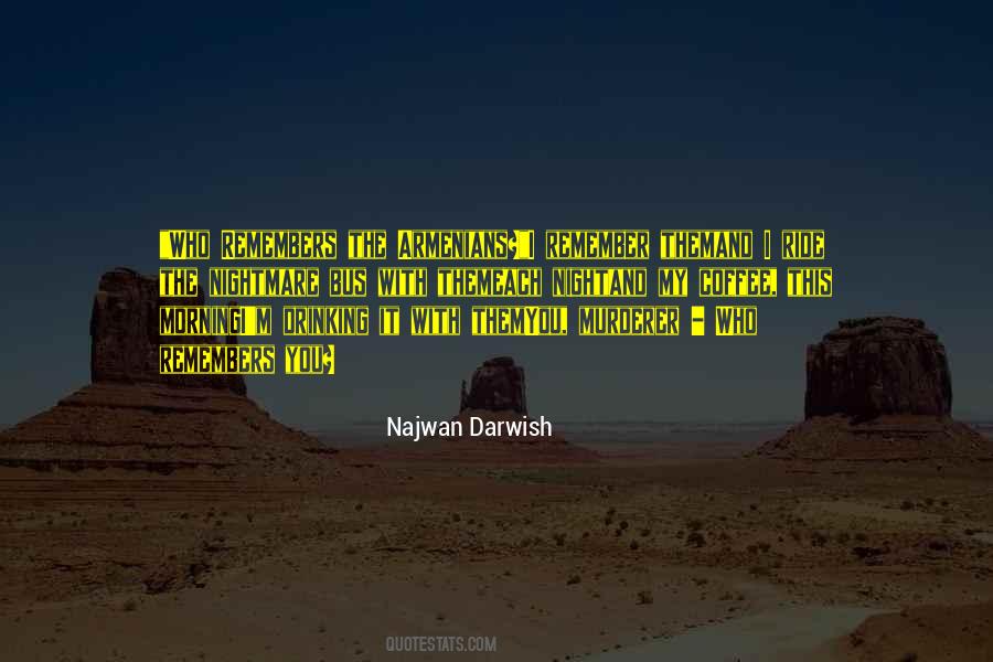 Najwan Darwish Quotes #177114