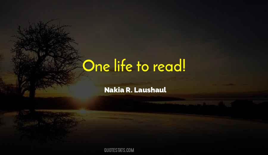 Nakia R. Laushaul Quotes #1188579