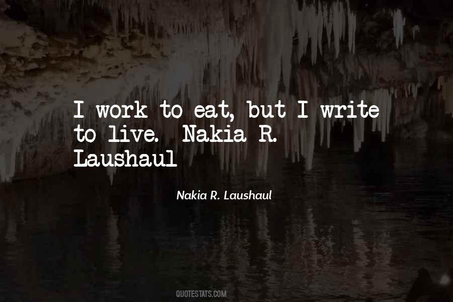 Nakia R. Laushaul Quotes #480946