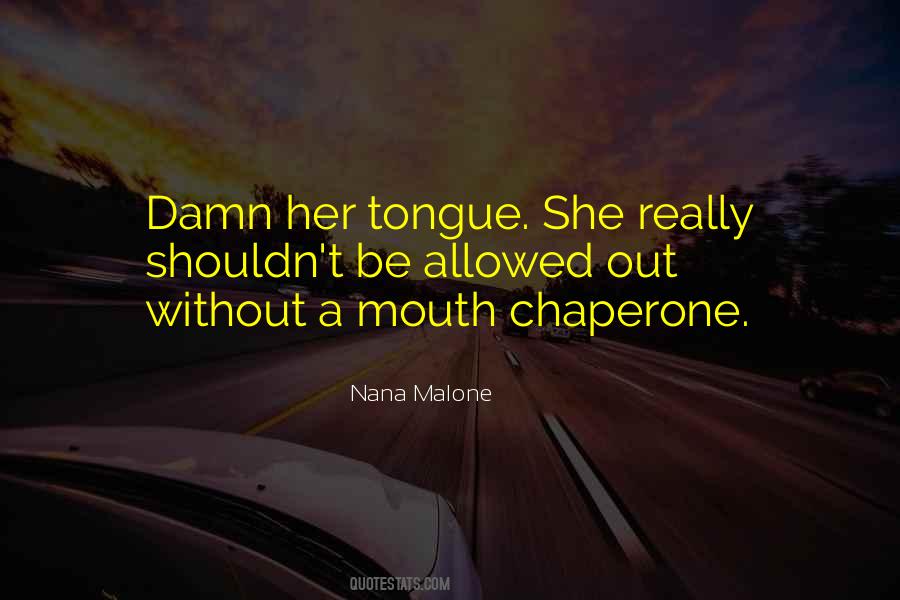 Nana Malone Quotes #421661