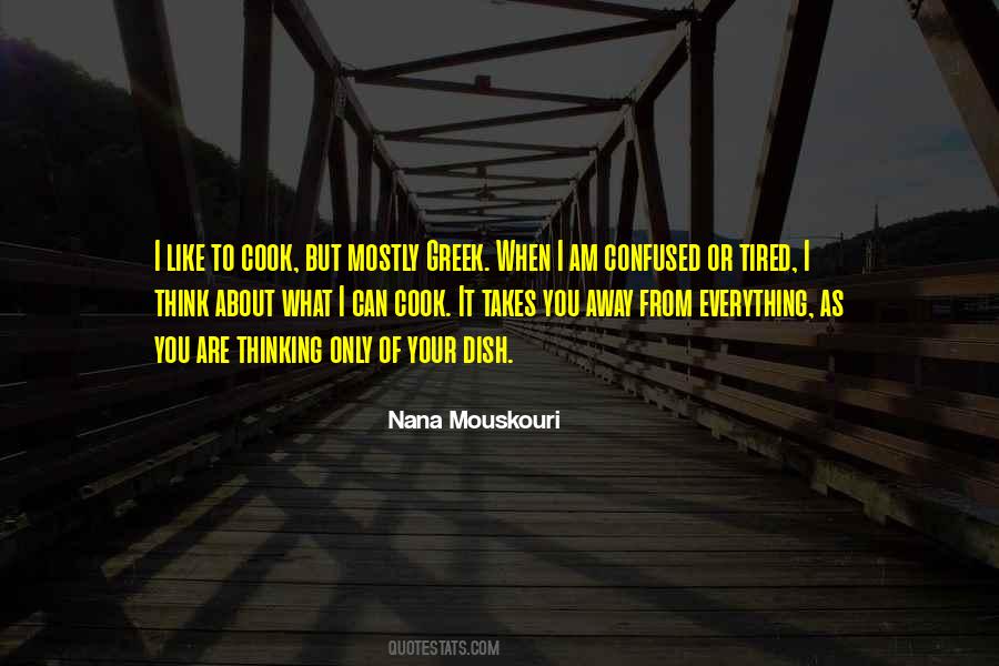 Nana Mouskouri Quotes #1367918