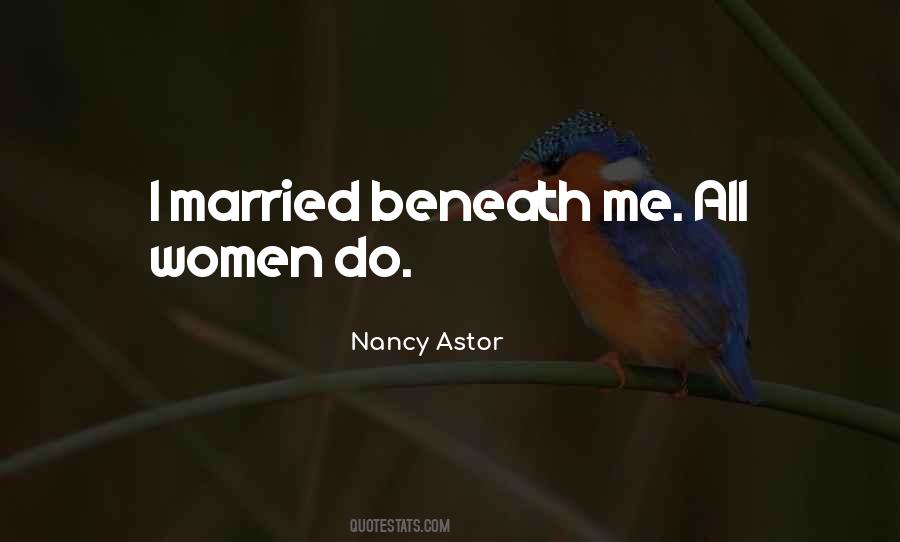 Nancy Astor Quotes #301899