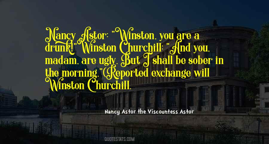 Nancy Astor The Viscountess Astor Quotes #1477355