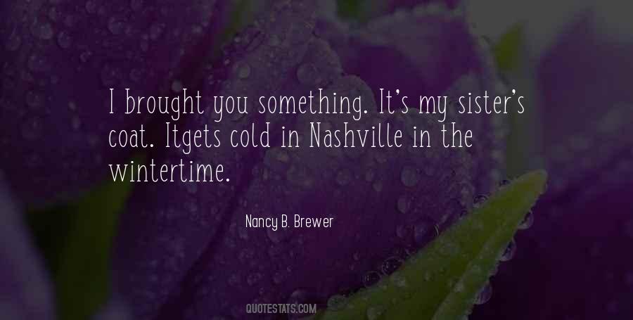 Nancy B. Brewer Quotes #850398