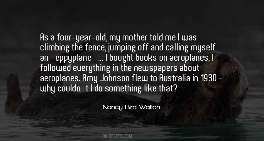 Nancy Bird Walton Quotes #1818879