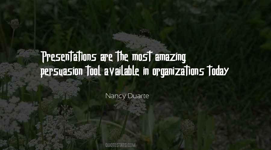 Nancy Duarte Quotes #1144703