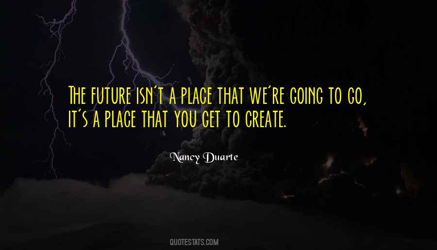 Nancy Duarte Quotes #746460