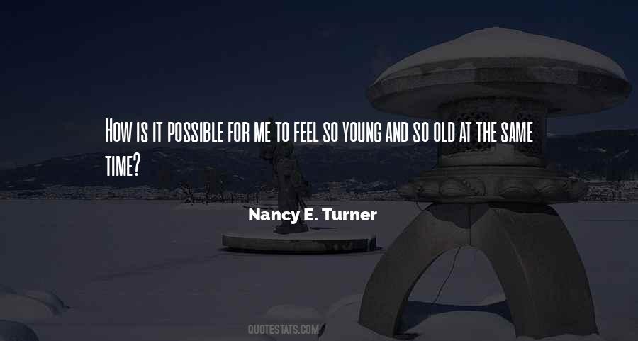 Nancy E. Turner Quotes #152550