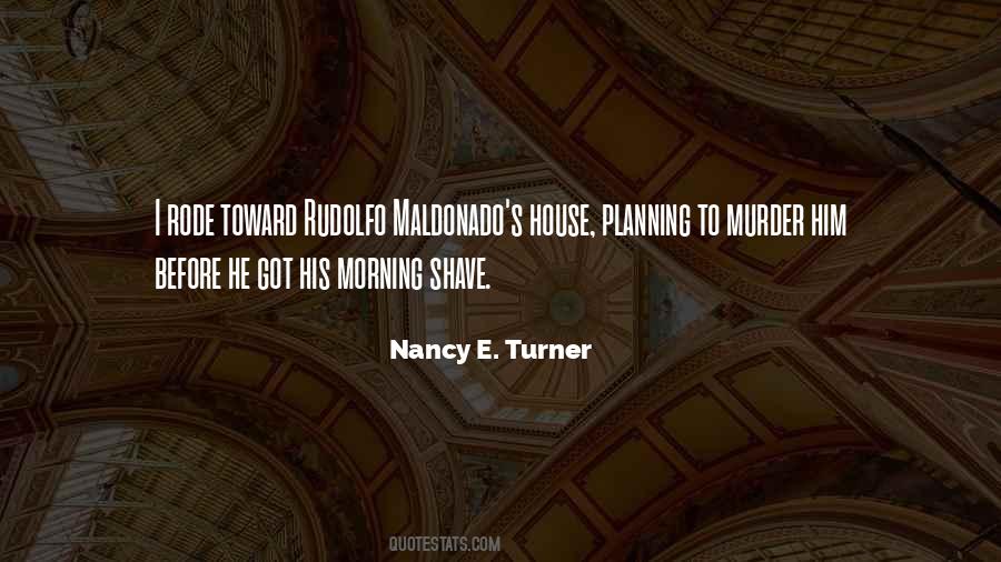 Nancy E. Turner Quotes #1647286