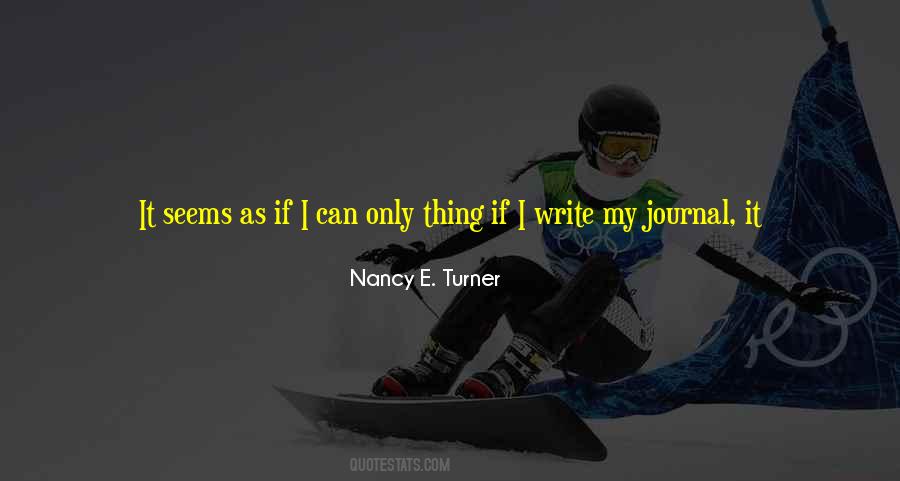 Nancy E. Turner Quotes #707389