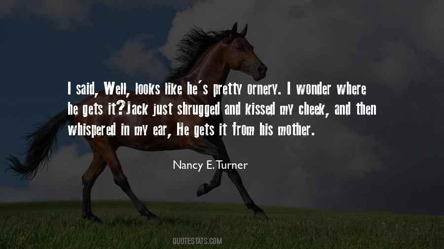 Nancy E. Turner Quotes #827278