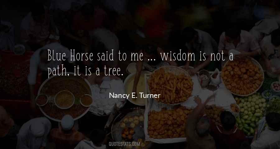 Nancy E. Turner Quotes #967420