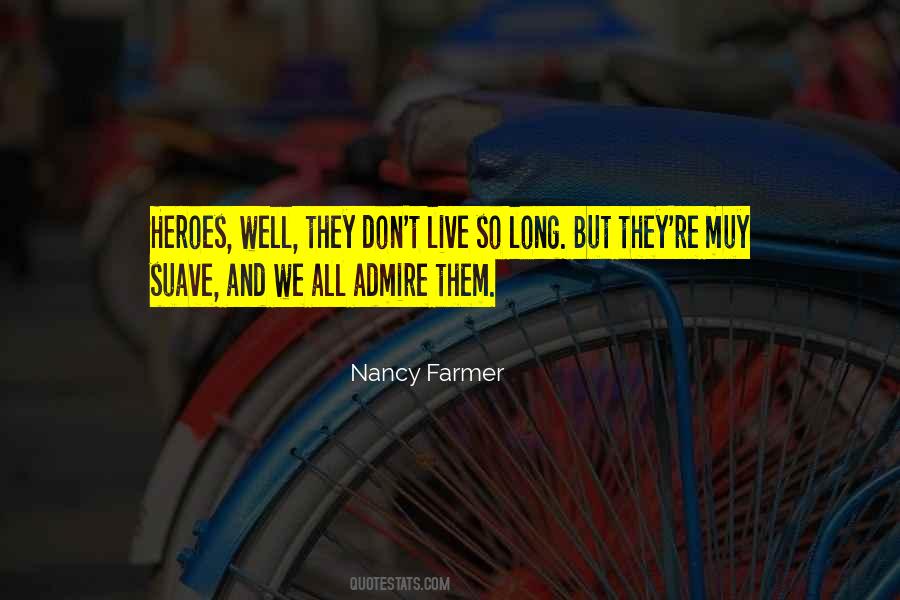 Nancy Farmer Quotes #809506