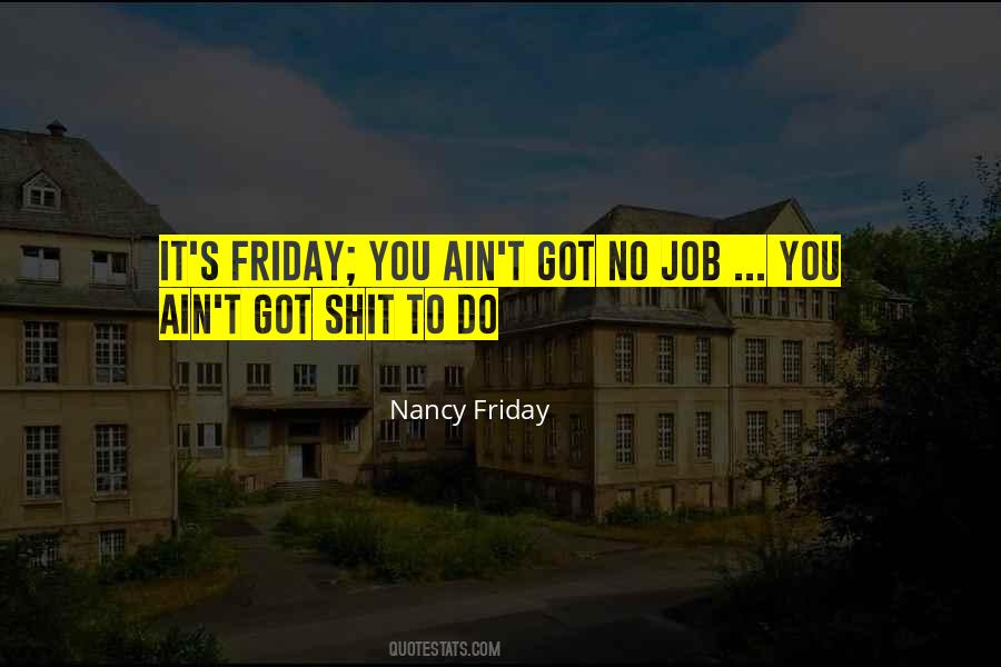 Nancy Friday Quotes #1305099