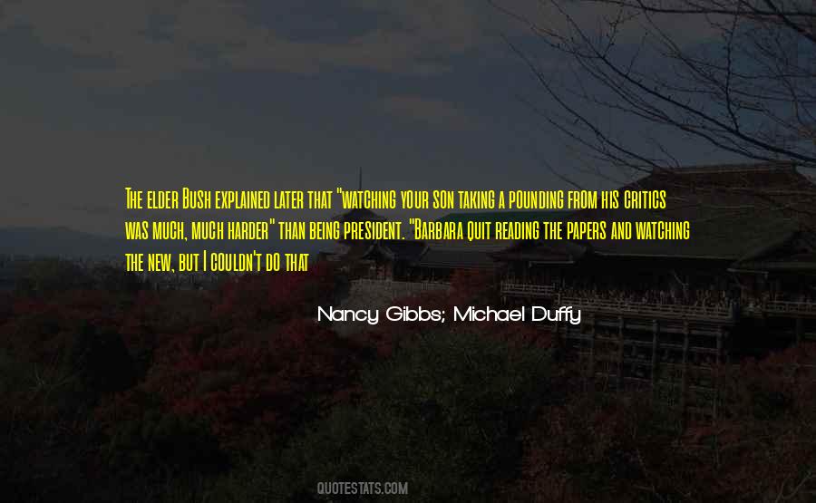 Nancy Gibbs; Michael Duffy Quotes #1204739