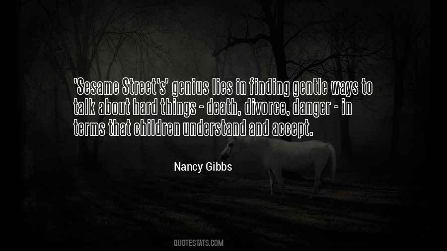 Nancy Gibbs Quotes #1154833