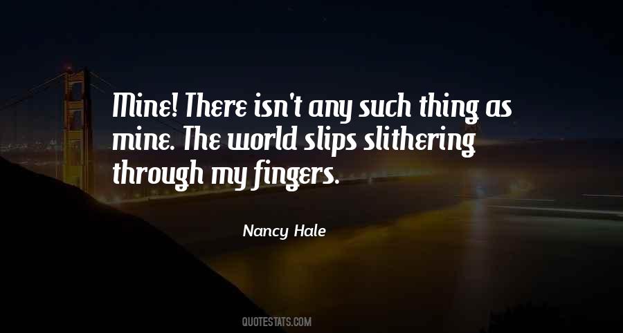 Nancy Hale Quotes #383692