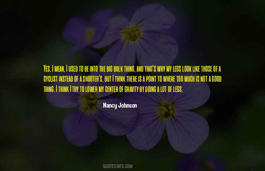 Nancy Johnson Quotes #1425012