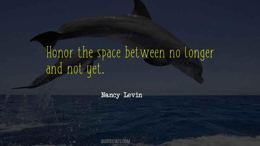Nancy Levin Quotes #1297697