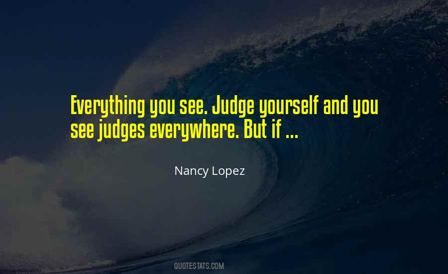 Nancy Lopez Quotes #847572