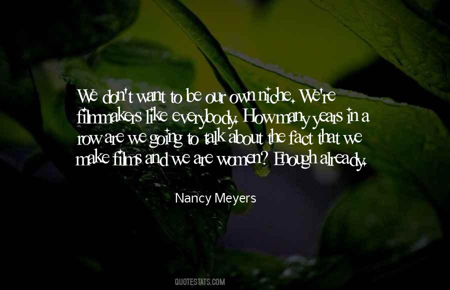 Nancy Meyers Quotes #1234018