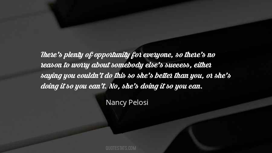 Nancy Pelosi Quotes #1277578