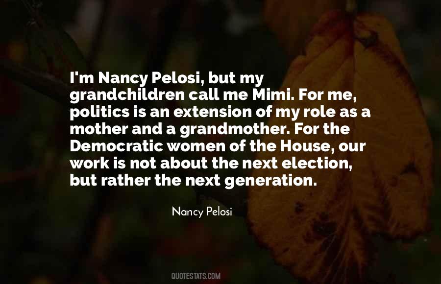 Nancy Pelosi Quotes #26284