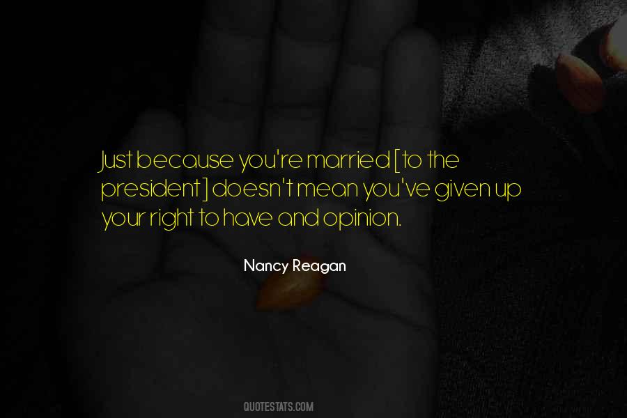 Nancy Reagan Quotes #1016444