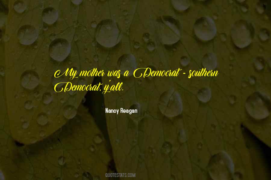 Nancy Reagan Quotes #1350334