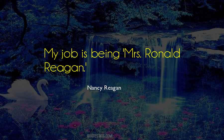 Nancy Reagan Quotes #1628320