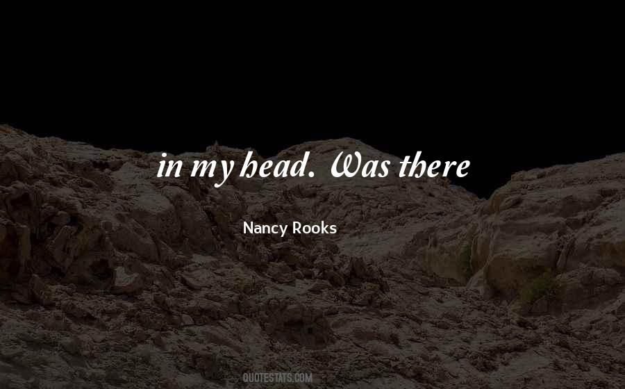 Nancy Rooks Quotes #154334 Nancy Rooks Quotes #154334
