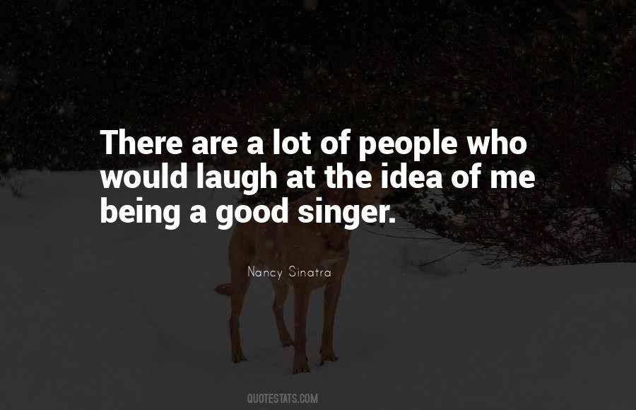 Nancy Sinatra Quotes #1807183