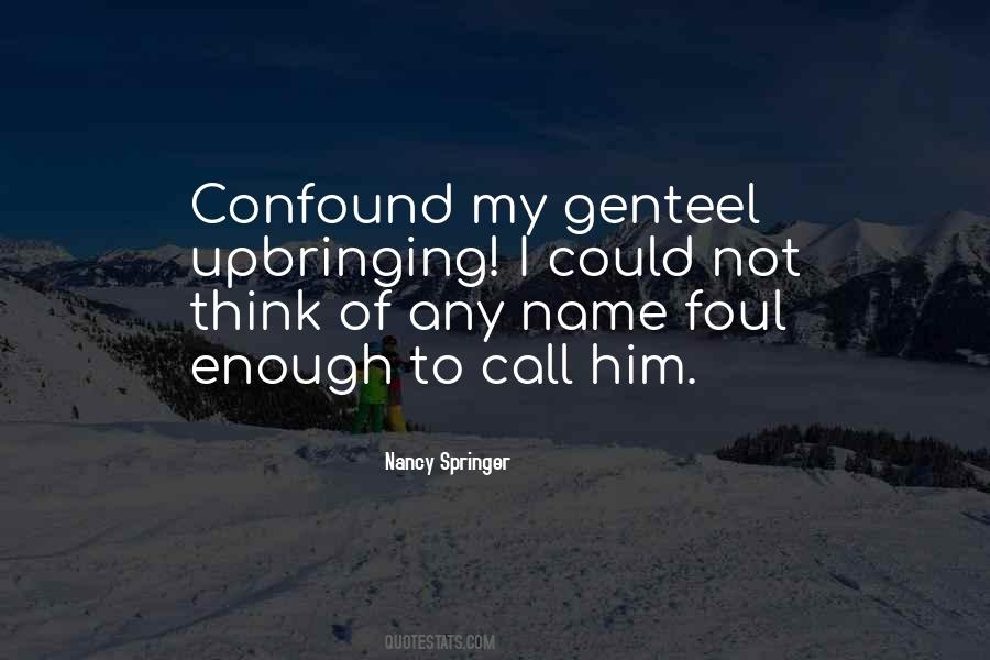 Nancy Springer Quotes #594281 Nancy Springer Quotes #594281