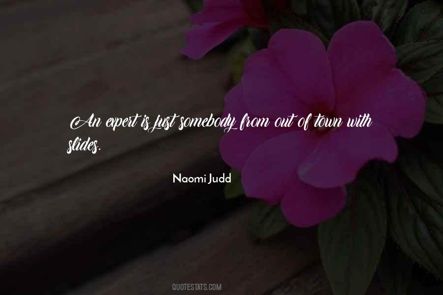 Naomi Judd Quotes #938943