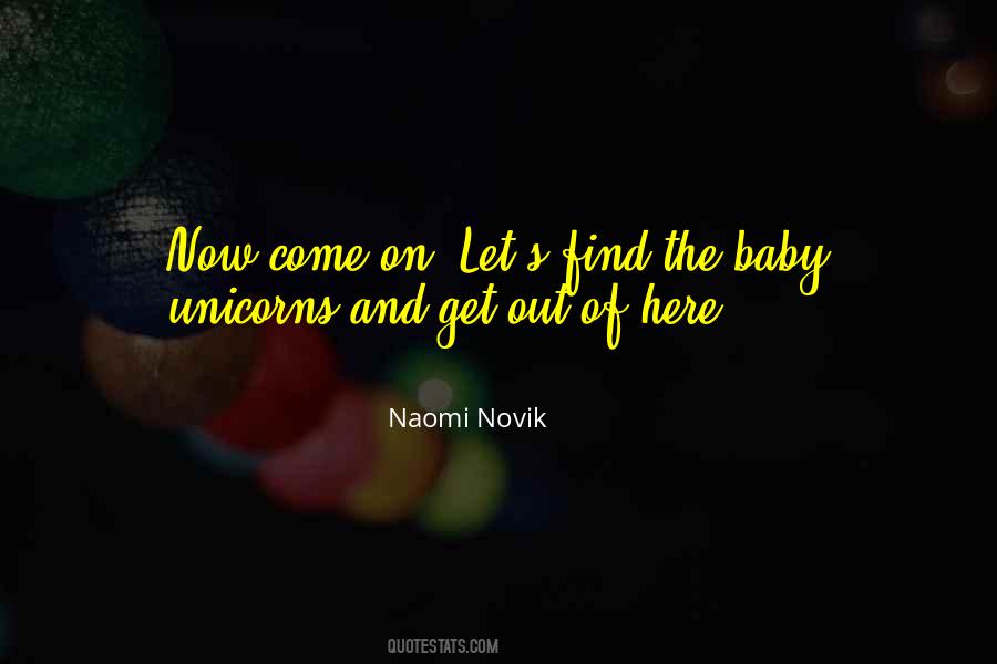 Naomi Novik Quotes #140525