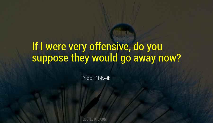 Naomi Novik Quotes #1460873