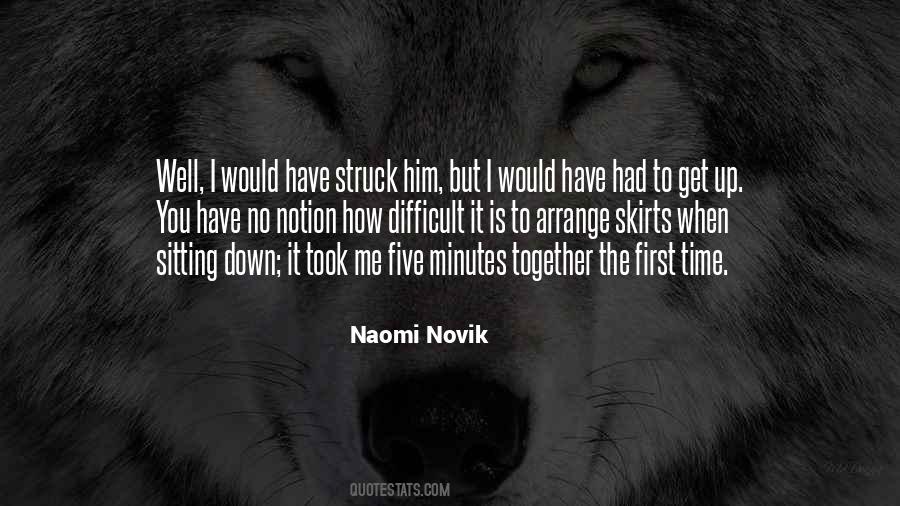 Naomi Novik Quotes #1656050