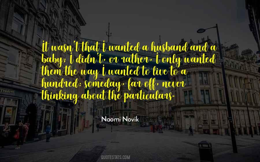 Naomi Novik Quotes #343959