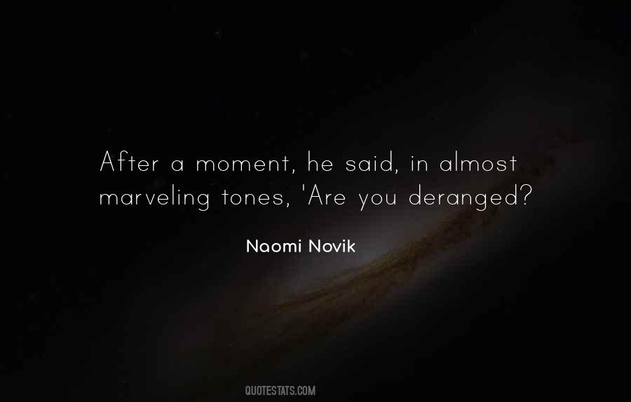 Naomi Novik Quotes #794556