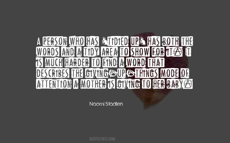 Naomi Stadlen Quotes #405146