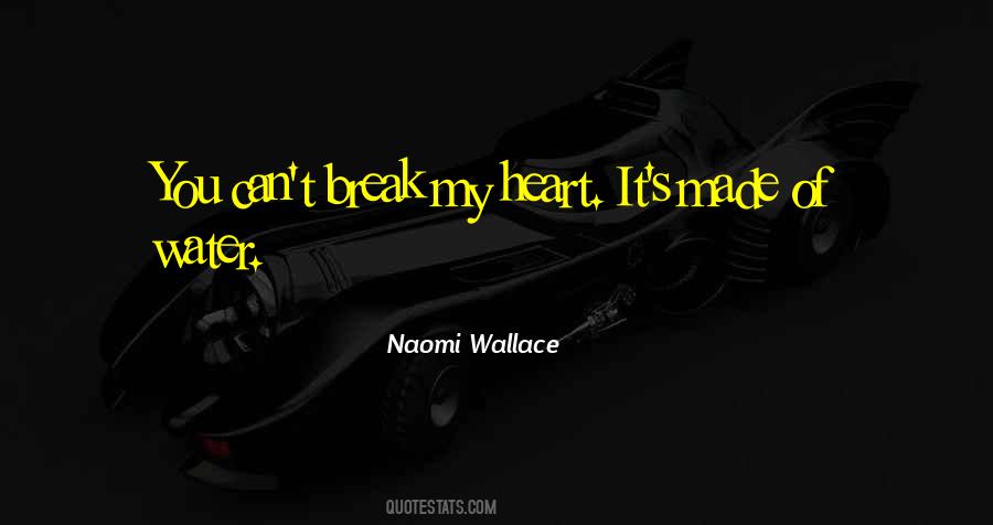 Naomi Wallace Quotes #1438554
