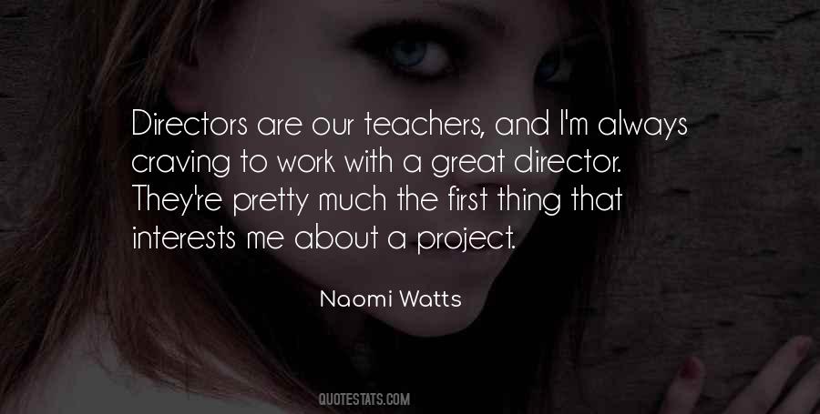 Naomi Watts Quotes #1111614