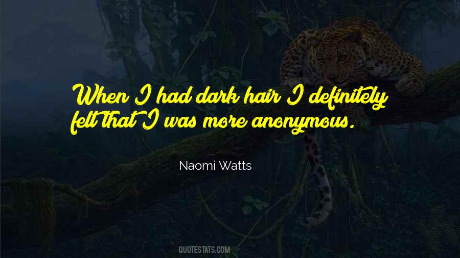 Naomi Watts Quotes #1647777