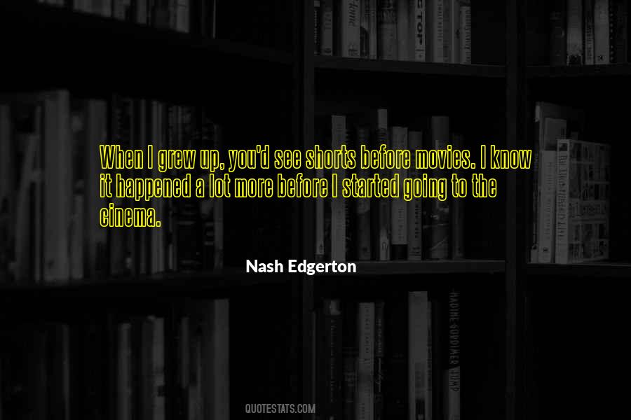 Nash Edgerton Quotes #923383