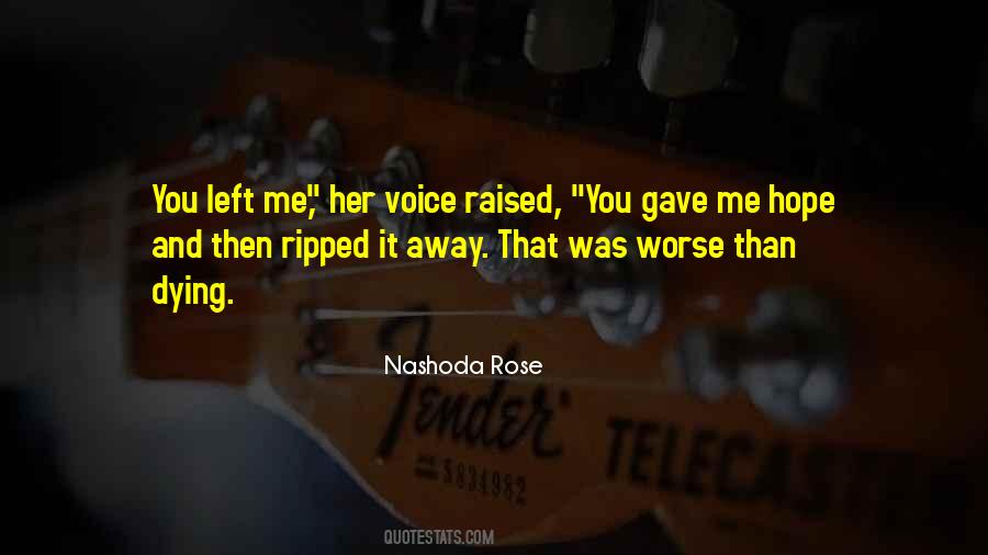 Nashoda Rose Quotes #1426996