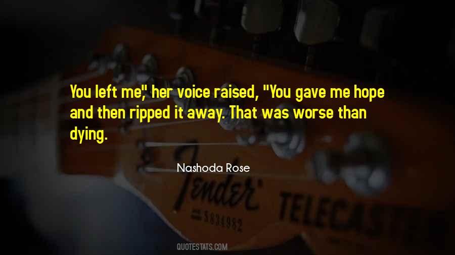 Nashoda Rose Quotes #1426996