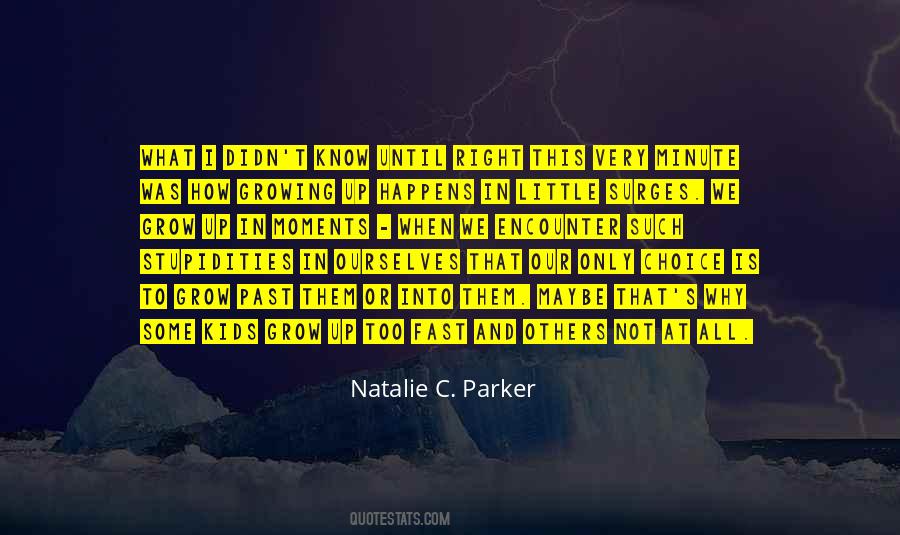 Natalie C. Parker Quotes #1584935